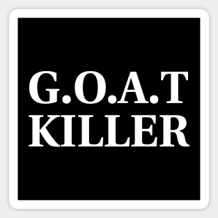 GOAT KILLER Magnet